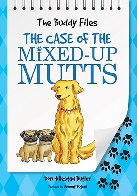 The Case of the Mixed-Up Mutts (The Buddy Files, #2)