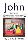 John: A Boy's Musical Fantasy