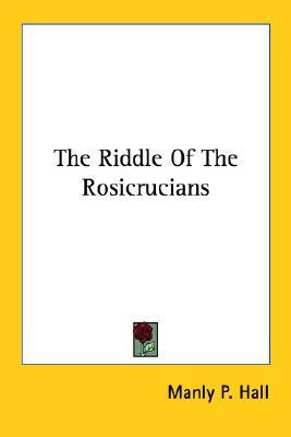 The Riddle Of The Rosicrucians (Paperback)