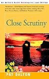 Close Scrutiny Close Scrutiny