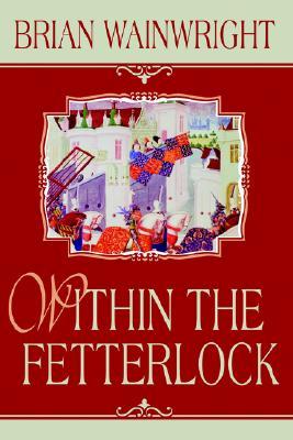 Within The Fetterlock (Paperback)
