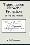 Transmission Network Protection (Power Engineering (Willis))