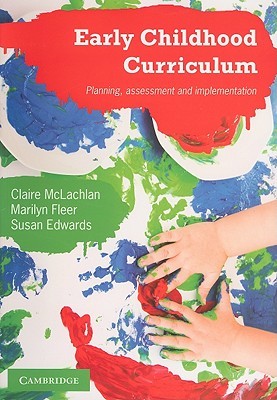 Early Childhood Curriculum: Planning, Assessment, and Implementation (Paperback)