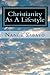 Christianity As A Lifestyle by Nancy M. Sabato Christianity As A Lifestyle by Nancy M. Sabato