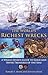 The World's Richest Wrecks: A Wreck Diver's Guide to Gold and Silver Treasures of the Seas