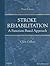 Stroke Rehabilitation: A Function-Based Approach