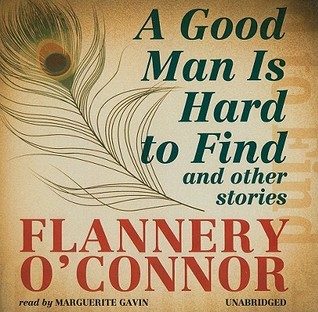 A Good Man is Hard to Find, and Other Stories