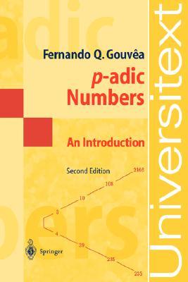 p-adic Numbers: An Introduction (Universitext)