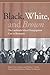 Black, White, and Brown: Th...