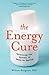 The Energy Cure: Unraveling...
