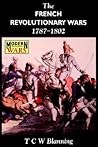The French Revolutionary Wars, 1787-1802 by Timothy C.W. Blanning