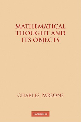 Mathematical Thought and its Objects (Paperback)