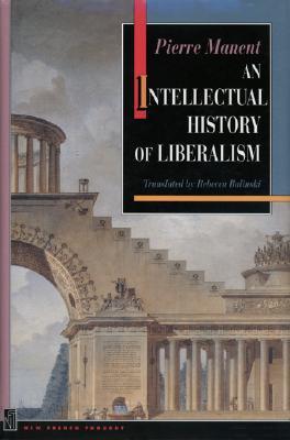 An Intellectual History of Liberalism (Paperback)