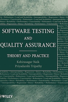 Software Testing and Quality Assurance: Theory and Practice (Hardcover)