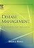 Disease Management: A Guide for Case Managers