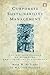 Corporate Sustainability Management: The Art and Science of Managing Non-Financial Performance