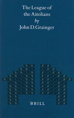 The League of the Aitolians (Mnemosyne, Supplements, 200)