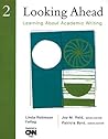 Looking Ahead 2: Learning About Academic Writing