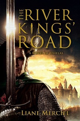 The River Kings' Road (Ithelas, #1)