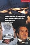 Political Islam in Southeast Asia (Adelphi series) Political Islam in Southeast Asia (Adelphi series)
