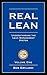 Real Lean: Understanding the Lean Management System (Volume 1)