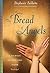 The Bread of Angels: A Journey of Love and Faith