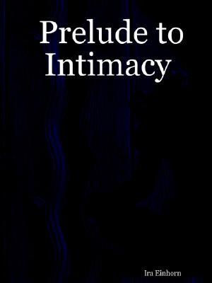 Prelude to Intimacy (Paperback)