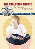 The Evolution Debate: Darwinism Vs. Intelligent Design