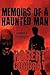 Memoirs of a Haunted Man: A Zombie Trilogy