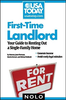 First-Time Landlord: Your Guide to Renting out a Single-Family Home (USA Today/Nolo Series)