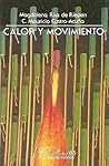 Calor y movimiento Calor y movimiento