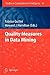 Quality Measures in Data Mining (Studies in Computational Intelligence, 43)