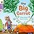 The Big Carrot by Alison Hawes