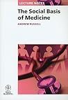 The Social Basis of Medicine