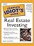 The Complete Idiot's Guide to Real Estate Investing