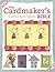 The Cardmaker's Bible: 160 Inspirational Card Designs and Definitive Cardmaking Techniques