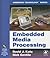 Embedded Media Processing (Embedded Technology)