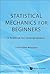 Statistical mechanics for beginners by Benguigui Lucien Gilles
