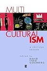 Multiculturalism: A Critical Reader
