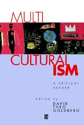 Multiculturalism: A Critical Reader (Paperback)