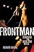 Frontman: Surviving the Roc...