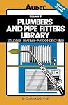 Plumbers and Pipe Fitters Library, volume 2: Welding, Heating, Air Conditioning