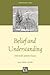 Belief and Understanding: S...