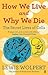 HOW WE LIVE AND WHY WE DIE