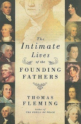 The Intimate Lives of the Founding Fathers (Hardcover)