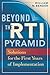 Beyond the RTI Pyramid by William N. Bender