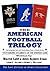 The American Football Trilo...