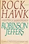 Rock and Hawk: A Selection of Shorter Poems by Robinson Jeffers