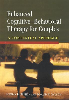 Enhanced Cognitive-Behavioral Therapy for Couples: A Contextual Approach (Hardcover)