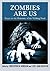 Zombies Are Us: Essays on t...